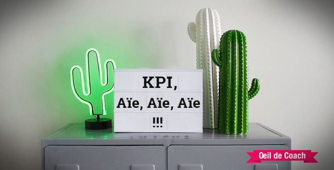 KPI Aïe Aïe Aïe : les indicateurs qui font mal ! 1