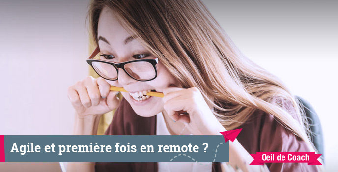 Agile et première fois en remote ? Voici la trousse de survie ! 1